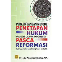 Image of Perkembangan Metode Penetapan Hukum Majelis Ulama Indonesia Pasca Reformasi