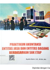Image of Praktikum Akuntansi Entitas Jasa dan Entitas Dagang Berdasarkan SAK ETAP
