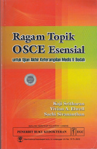 Image of Ragam Topik OSCE Esensial Untuk Ujian Akhir Ketrampilan Medis Dan Bedah