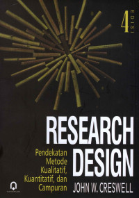 Image of Research Design Pendekatan Metode Kualitatif,Kuantitatif Dan Campuran