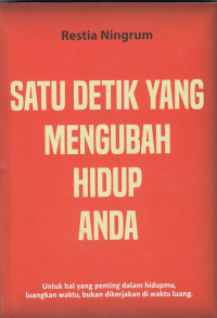 Image of Satu Detik Yang Mengubah Hidup Anda