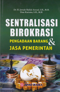 Image of Sentralisasi Birokrasi: Pengadaan Barang & Jasa Pemerintah