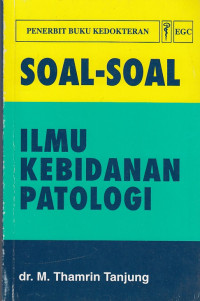 Image of Soal - Soal Ilmu Kebidanan Patologi