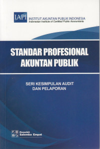 Image of Standar Profesional Akuntan Publik: Seri Kesimpulan Audit Dan Pelaporan