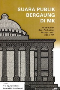 Image of Suara Publik Bergaung di MK : Kepedulian dan Perhatian Masyarakat pada MK