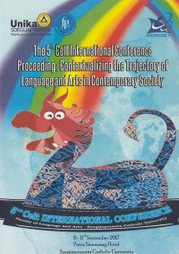 Image of The 5th Celt International Conference Proceeding:Contextualizing The Trajectory Of Language And Arts In Contemporary Society