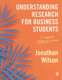 Image of Understanding Research for Business Students : a Complete Student's Guide