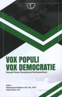 Image of Vox Populi Vox Democratie : Narasi Pesta Demokrasi Berkonstitusi