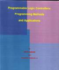 Image of Programmable Logic Controllers: Programming Methods And Applications
