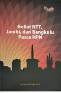 Geliat NTT, Jambi, dan Bengkulu Pasca HPN