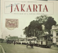 Greetings From Jakarta Postcards of A Capital 1900-1950