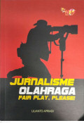 Jurnalisme Olahraga - Fair Play, Please