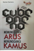 Memunggungi Arus Menunggangi Kamus