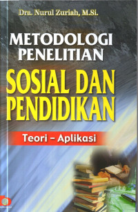 Image of Metodologi Penelitian Sosial dan Pendidikan - Teori - Aplikasi