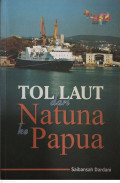 Tol Laut dari Natuna ke Papua