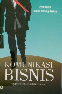 Image of Komunikasi Bisnis Perspektif Konseptual Dan Kultural