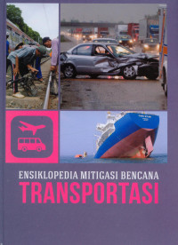 Image of Ensiklopedia Mitigasi Bencana : Transportasi