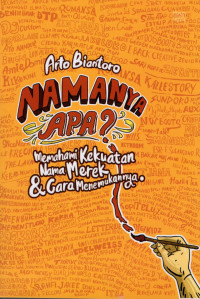 Image of ARTO BIANTORO: NAMANYA APA?