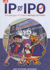 Image of IP to IPO : Petualangan IP Creator Menuju G Public