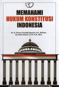 Memahami Hukum Konstitusi Indonesia