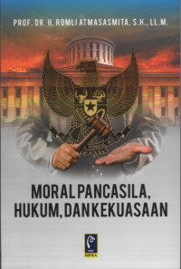 Image of Moral Pancasila, Hukum dan Kekuasaan