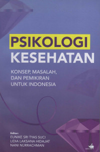 Image of Psikologi Kesehatan: Konsep, Masalah, dan Pemikiran Untuk Indonesia