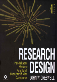 Research Design Pendekatan Metode Kualitatif,Kuantitatif Dan Campuran